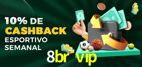 10% de bônus de cashback na 8br vip